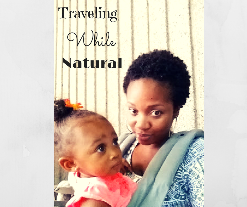 traveling with natural hair, vacation, natural hair